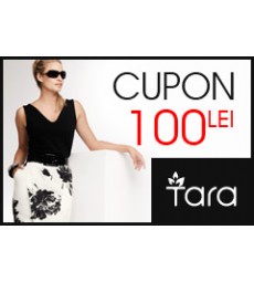 Cupon cadou 100 Lei Tara Fashion